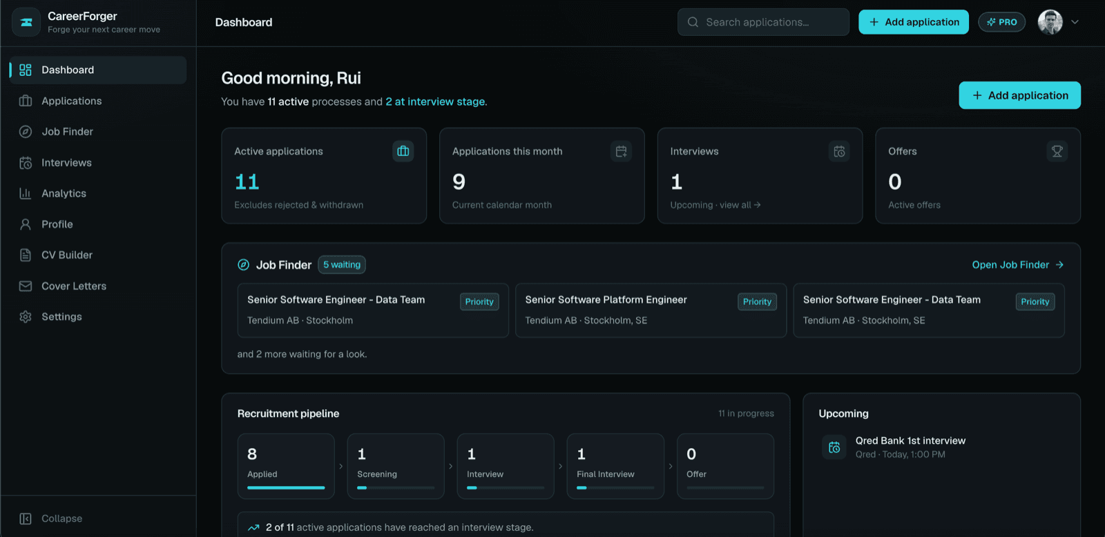 The CareerForger dashboard: active applications, matches waiting in Job Finder, a recruitment pipeline from applied through to offer, and upcoming interviews.